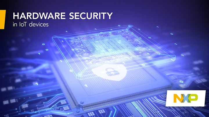 Hardware Security for IoT Devicess | NXP 半导体
