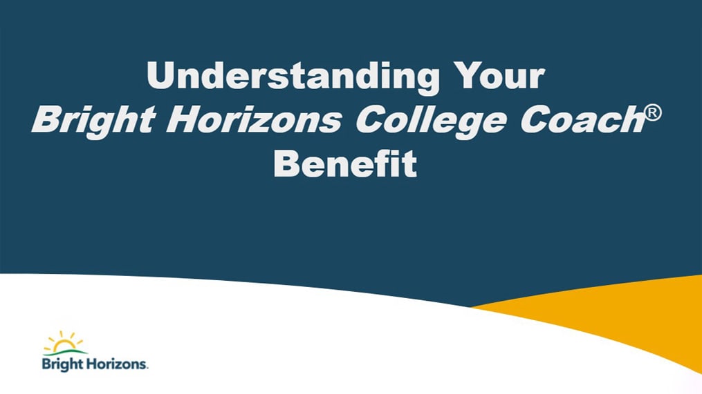 Understanding Your Bright Horizons College Coach Benefit Image