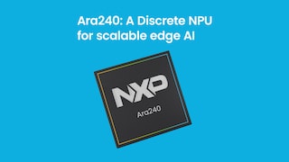 Ara240 DNPU：加速边缘AI
