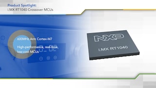 i.MX RT1040跨界MCU配备600MHz Arm Cortex-M7 