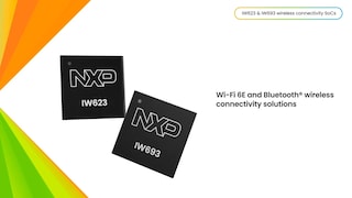 IW693和IW623：支持Wi-Fi 6E与蓝牙的无线连接解决方案