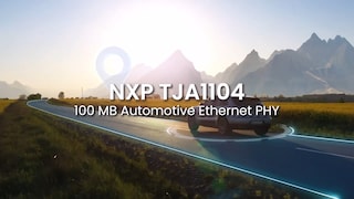 TJA1104：恩智浦第一款支持MACsec的100Base-T1以太网PHY