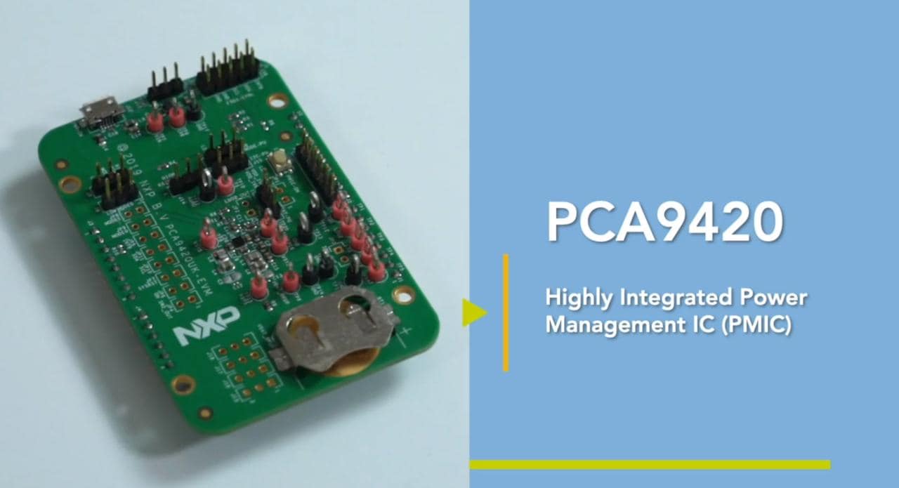 PCA9420: Full Power Solution for Low Power Applications thumbnail